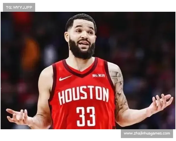 范乔丹重伤火箭后场告急年轻阵容面临考验球队竞争力受冲击